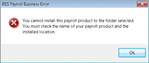 You cannot install this product to the folder selected. You must check the name of your payroll product and the installed location