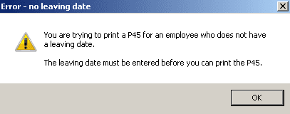 You are trying to print a p45 for an employee who does not have a leaving date