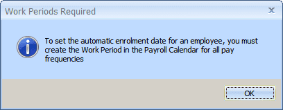 To set the automatic enrolment date for an employee you must create the work period in the payroll calendar far all pay frequencies