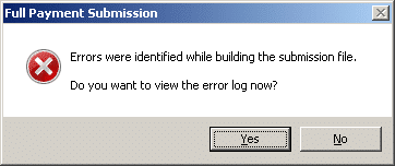 Full Payment Submissions Errors were identified while building the submission file do you want to view the error log now