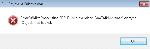 Error whilst processing FPS: Public memeber 'GovTalkMessage' on type 'Object' not found.Error trying to submit your RTI submissions.