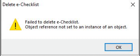 Delete e Checklist 1 | IAS-89618 : "Failed to delete e-checklist. Object reference not set to an instance of an object"