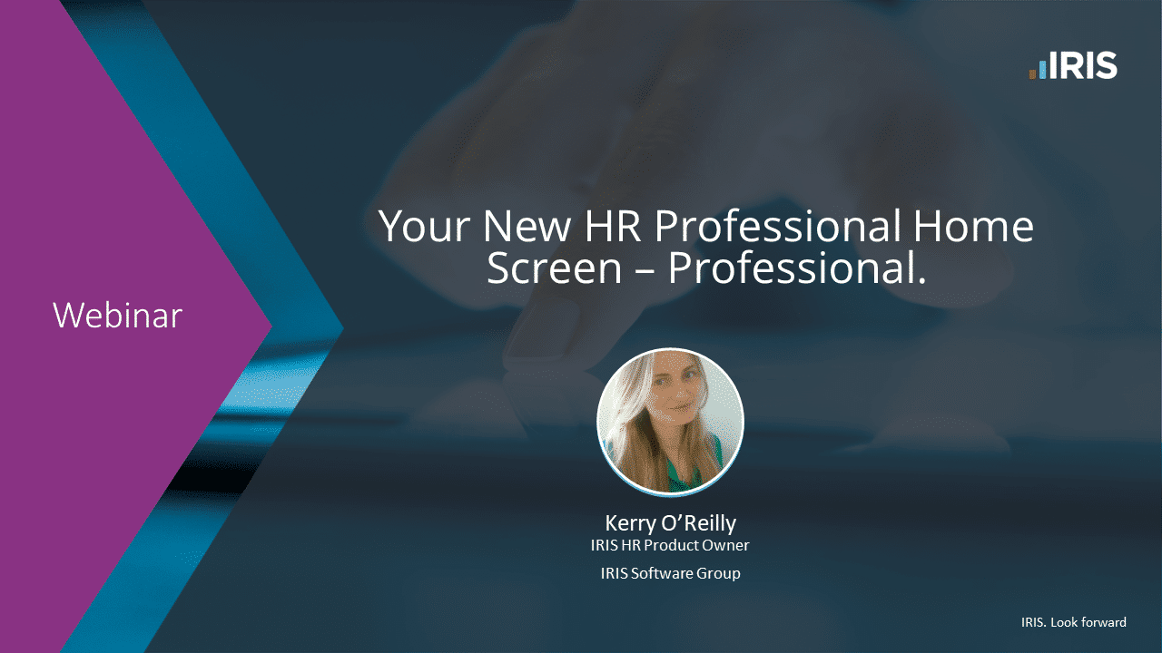 HRPro Holding Slide Kerry Professional 1 | Your New IRIS HR Professional Home Screen - Professional