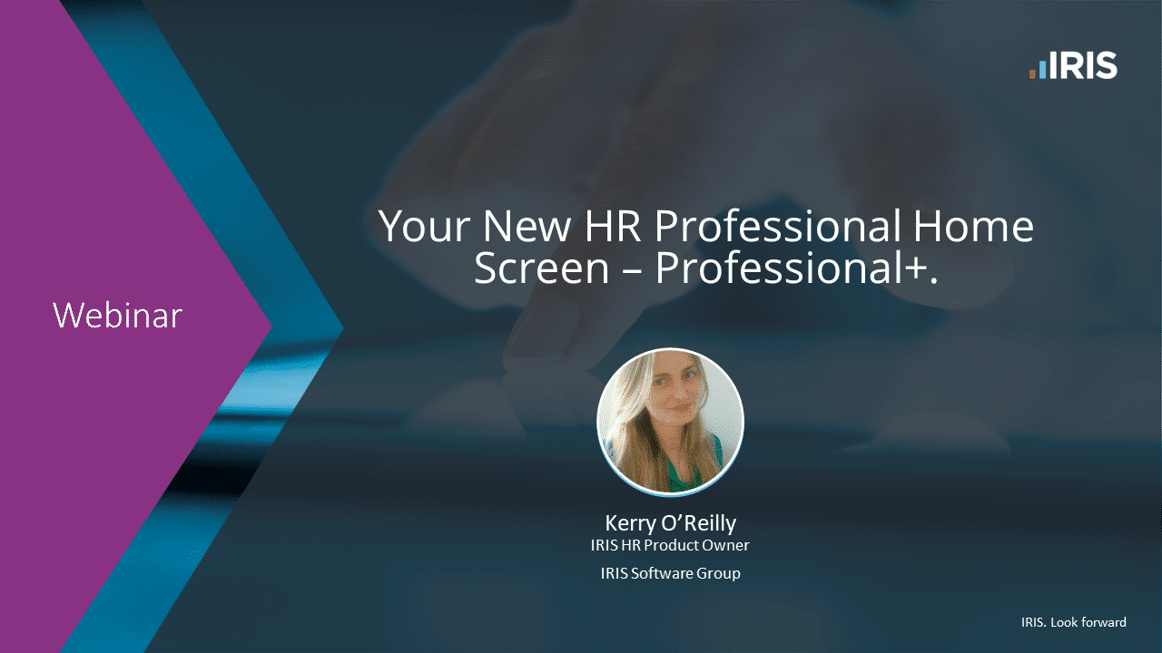 HRPro Holding Slide Kerry Professional | Your New IRIS HR Professional Home Screen - Professional+