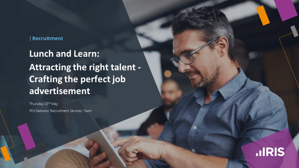 Lunch and learn: Attracting the right talent - Crafting the perfect job advertisement